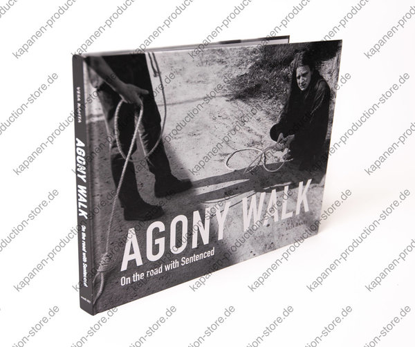 Sentenced/Vesa Ranta: AGONY WALK, On the Road with Sentenced Valokuva Kirja